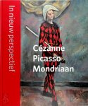  - Cézanne - Picasso - Mondriaan In nieuw perspectief