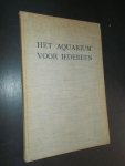 SACHS, W.B., - Het aquarium voor iedereen.