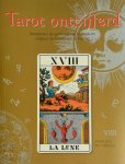 Kathleen Maccormack 72407, Annemarie Bakker 81401, Renske de Boer - Tarot ontcijferd interpreteer de symbolen van het tarot en vergroot uw kennis