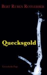 Rotgerber, Bert Ruben: - Quecksgold