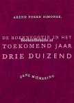 Simonsz, Arend Fokke - De boeknegotie in het toekomend jaar drie duizend