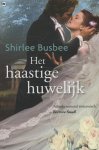Shirlee Busbee - Het haastige huwelijk - Shirlee Busbee