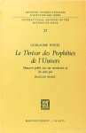 POSTEL, G. - Le thresor des prophéthies de l'univers. Manuscrit publié avec une introduction et des notes par F. Secret.