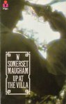 Maugham, W. Somerset - Up at the Villa