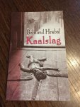 Hrabal, B. - Kaalslag