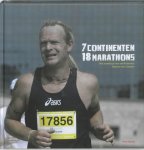 Remon Van Goolen 300699, Theo Sprong 300700 - 7 continenten, 18 marathons het avontuur van ondernemer Remon van Goolen
