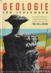 Bulow, prof.dr. K. von - Geologie fuer jedermann, eine erste einfuehrung in Geologisches denken, arbeiten und wissen