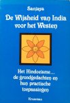 Sanjaya - De wijsheid van India voor het Westen; het Hindoeisme... de grondgedachten en hun practische toepassingen