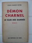 Royer, Louis-Charles - Démon Charnel. Le Club des Dames.