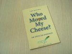 Johnson, Spencer - Who moved my cheese?