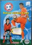 Diks, Fred - Voetbal sterren Rafael van der Vaart, van pupil tot prof