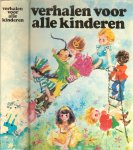 Beckman, Thea Samengesteld  .. Bandontwerp Geeske van Tienhoven  en tekeningen van  Jerry T. Beckerink - Verhalen voor alle kinderen ..  Met bijna 100 uit gezochte verhalen en vertellingen voor alle kinderen tussen 5 en 12 Jaar