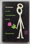 CHARTERIS, L., - De saint en de vreedzame dood.