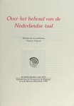 Brune, Johan de. - Over het behoud van de Nederlandse taal. Bijdrage aan de manifestatie Papieren Erfgoed