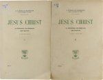 De Grandmaison Léonce - Jésus Christ: Sa personne, son message, ses preuves (2 volumes)