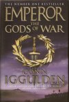 Iggulden, Conn - Emperor : The Gods of War