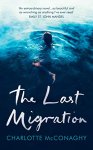 Charlotte McConaghy - The Last Migration