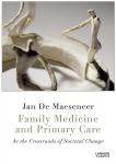De Maeseneer, Jan - Family Medicine and Primary Care / at the crossroads of societal change