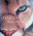 Eckstrom, Christine (redactie) - Frans Lanting: oog in oog: dieren van dichtbij