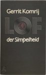 Gerrit Komrij - Lof der Simpelheid