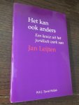 Jan Leijten, Tjeenk Willink - Het kan ook anders, een leuze uit het juridisch werk van Jan Leijten