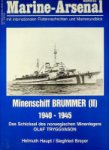 Haupt, H. and S. Breyer - Marine-Arsenal band 43 Minenschiff Brummer (II) 1940-1945, das Schicksal des norwegischen Minenlegers Olaf Tryggvason
