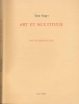 Negri, Toni - Art et Multitude: Neuf lettres sur l'art