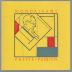Mariecke Siezen - Mondriaan's  passie = passion