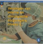 E. Sesink, J.H.J. de Jong - Bouwstenen gezondheidszorgonderwijs  -  Verplegen van interne en chirurgische zorgvragers 2