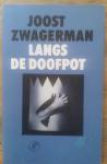 Zwagerman, Joost - Langs de doofpot | gesigneerd ex.