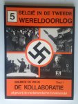 Wilde, Maurice de - De Kollaboratie, Belgie in de tweede wereldoorlog deel 1