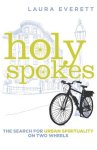 Laura Everett - Holy Spokes