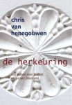 Chris van Henegouwen - De herkeuring