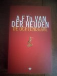 Heijden, A.F.Th. van der - De ochtendgave / roman Heijden, A.F.Th. van der - De ochtendgave / roman