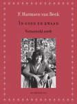 F. Harmsen van Beek - In goed en kwaad