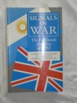 Freedman, Lawrence & Gamba-Stonehouse, Virginia - Signals of war. The Falklands Conflict of 1982