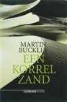 M. Buckley - Een korrel zand - Auteur: Martin Buckley