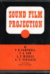 Molloy, E. - Sound-film projection : dealing with the installation, operation and maintenance of the leading types of sound-projection equipment, and public-address systems, with a chapter on theatre television. - 4th ed.