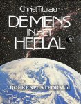 Titulaer, Chriet - De mens in het Heelal