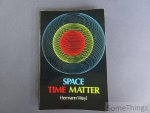 Weyl, Hermann. - Space - Time - Matter.