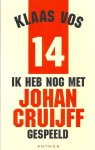 KLAAS VOS - Ik heb nog met Johan Cruijff gespeeld
