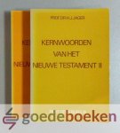 Jager, Prof. dr. H.J. - Kernwoorden van het Nieuwe Testament, set 2 delen compleet --- Serie Zicht op de Bijbel, deel 14 en 15