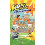 Diks, Fred /  Voorgelezen door Tim Murck - KOEN KAMPIOEN - EERSTE INTERLAND / 2 CD-LUISTERBOEK