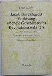 Ziegler, E. - Jacob Burckhardts Vorlesung über die Geschichte des Revolutionszeitalters .. Rekonstruktion des gesprochenen Wortlautes Ziegler, E. - Jacob Burckhardts Vorlesung über die Geschichte des Revolutionszeitalters .. Rekonstruktion des gesprochenen Wortlautes