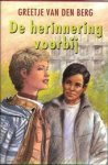 Berg, Greetje van den - De herinnering voorbij .. FF Ontspannen...