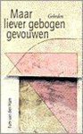 VAN DEN HAM - Maar liever gebogen gevouwen