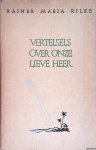 Rilke, Rainer Maria - Vertelsels over onze lieve heer
