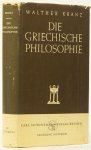 KRANZ, W. - Die griechische Philosophie. Zugleich einer Einführung in die Philosophie überhaupt. Mit 5 Bildnissen.