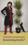 Hanneke Groenteman - Bestemming Bereikt
