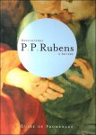 Patrick de Rynck - Red couvrez P.P. Rubens   Anvers : guide de promenade